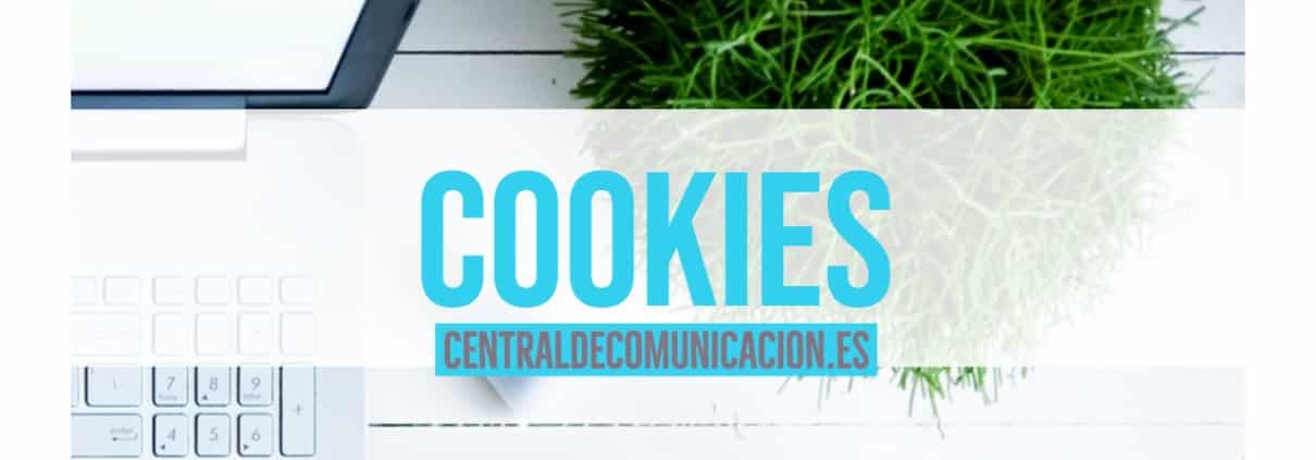 privacidad y cookies centraldecomunicacion.es